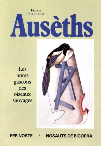 Aus&egrave;ths : Les noms gascons des oiseaux sauvages