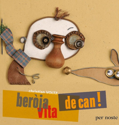 Ber&ograve;ja vita de can !