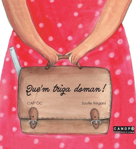 Que'm triga doman ! 